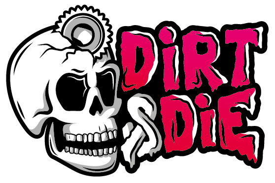 Dirt&Die